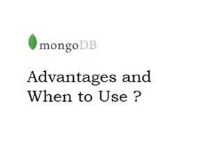 mongodb advantages and when to use